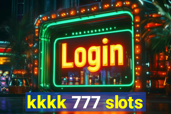 kkkk 777 slots